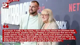 Donna Kelce believes critics don