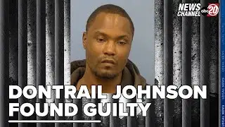 Dontrail Johnson Found Guilty in the Murder of a 2 Year Old