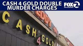 Double murder charges in Oakland Cash 4 Gold shooting | KTVU
