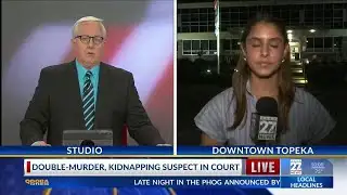 Double-murder, kidnapping suspect in court in Shawnee County