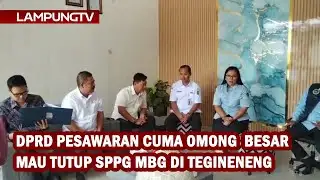 DPRD Cuma Omong Besar Tutup SPPG MBG Tegineneng