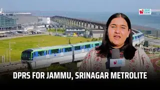 DPRs for Jammu, Srinagar Metrolite | JK News Today