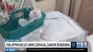 Dr. Griggs: FDA approves at-home cervical cancer screening