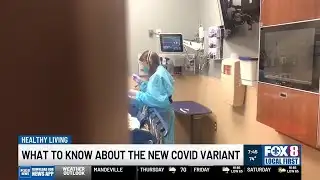 Dr. Griggs: What to Know About New Covid Variant