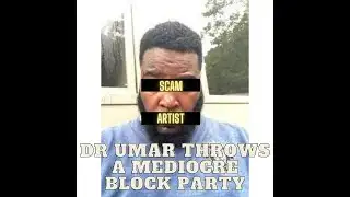 DR UMAR JOHNSON throws a mediocre block party