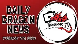Dragon News - February 5th, 2026