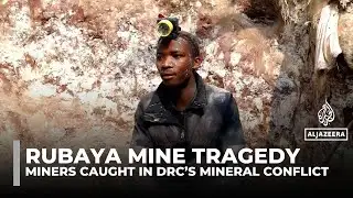 DRC Rubaya mine tragedy highlights risks of artisanal mining