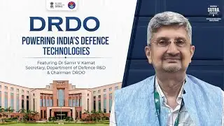 DRDO : Powering India’s Defence Technologies | Featuring: Dr Samir V Kamat | Raksha Sutra | DPR, MoD