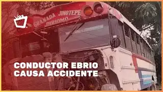 Driver who caused accident in Jinotepe was drunk