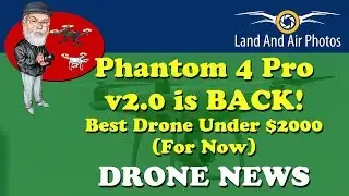 DRONE NEWS: DJI Phantom 4 Pro is BACK! The Current Best Drone in 2020 Available Right Now!