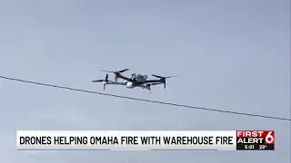 Drones helping Omaha Fire with warehouse hot spots