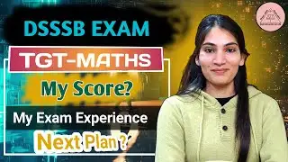 DSSSB TGT MATHS EXAM | My Score? | Expected Cut off | Next Plan ? | Dsssb tgt maths 2026