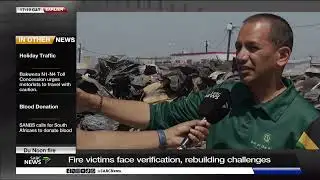 Du Noon Fire | Fire victims face verification, rebuilding challenges