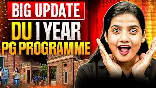 DU PG Admission 2026 | Delhi University PG 1st Year Programme Major Change Explained! | Big Update!