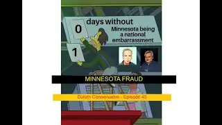 Duluth Conservative - Episode 45