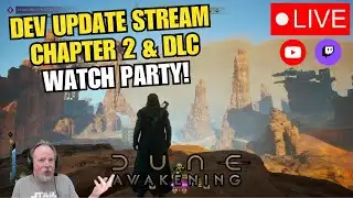 Dune: Awakening Chapter 2 & Lost Harvest Dev Update Livestream With Renfail | Sponsored By Funcom