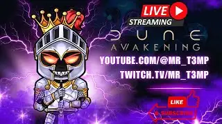 Dune Awakening -- Chapter 3 Let