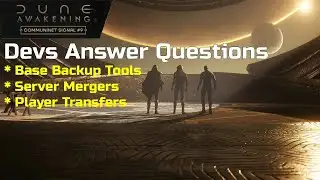 Dune Awakening Q&A Full Base Backup & Character Transfer Limits Detailed