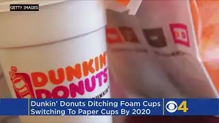 Dunkin’ Donuts Announces Plan To Eliminate All Foam Cups