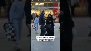 Dutch police arrest a shoplifter 🇳🇱👮‍♂️