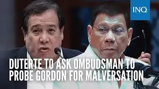 Duterte to ask Ombudsman to probe Gordon for malversation