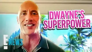Dwayne "The Rock" Johnson Gets Deep About THIS Super Power | E! News