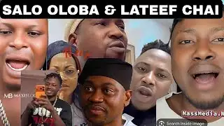 E DON BURST‼️SALO OLOBA AND LATEEF WÀR HAVE STARTED O. FRESH UPDATE RELEASED 
