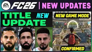 EA FC 26 NEWS | NEW CONFIRMED Updates, Real Faces & Gameplay Features ✅