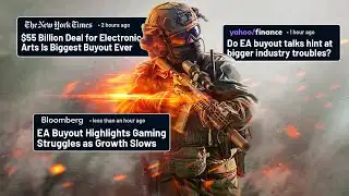 EA just got sold for $55 Billion...