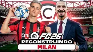 EAFC 26 | REBUILDING MILAN!! | CAREER MODE 🔥