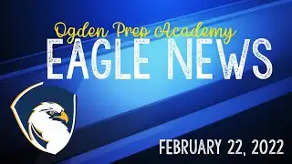Eagle News February 22, 2022