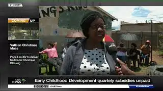 Early Childhood Development quarterly subsidies unpaid