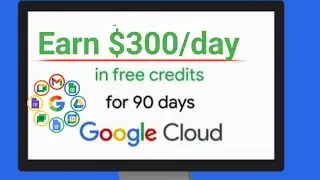Earn $300 per day : from Google cloud work space | How to earn money | पैसा कमाने का आसान तरीका