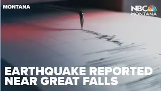 Earthquake reported near Great Falls