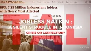 ECO211 VIDEO PRESENTATION : UNEMPLOYMENT IN INDONESIA