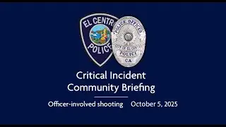 ECPD Critical Incident Community Briefing
