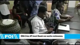 EDHA CRISIS: APC KNOCK OBASEKI OVER EXECUTIVE RECKLESSNESS