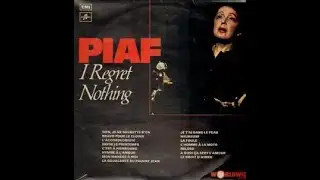 Edith Piaf  "I Regret Nothing" - recorded from vinyl