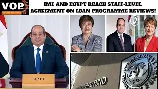 Egypt Secures IMF Staff-Level Agreement — What’s Next?