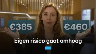 Eigen risico gaat omhoog: dit moet je weten | RTL Nieuws
