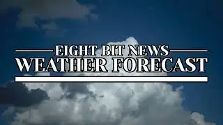 Eight Bit News Video for May 24, 2025