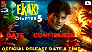 Ekaki Chapter 5 Release Date & Time Confirmed ✅ | Ekaki Chapter 5 Kab Aayega | Ekaki Chapter 5 