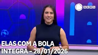Elas com a Bola - 28/01/2026