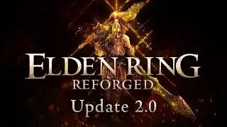 ELDEN RING Reforged 2.0 Launch Trailer