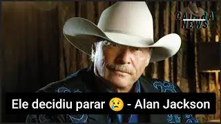 ELE DECIDIU PARAR - ALAN JACKSON 