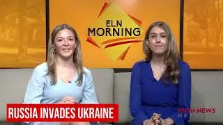ELN Morning | Full Broadcast | February 24, 2022