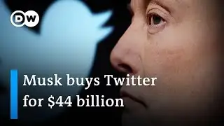 Elon Musk completes Twitter takeover | DW News