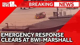 Emergency response cleared at BWI-Marshall Airport