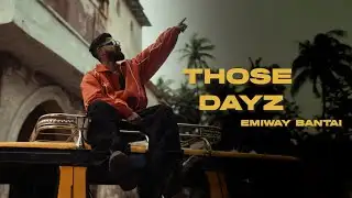EMIWAY BANTAI - THOSE DAYZ  | (PROD. BY MEMAX) | OFFICIAL MUSIC VIDEO | FTSTTS