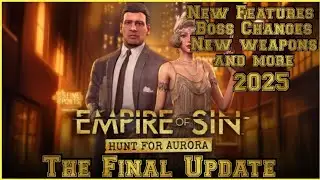 Empire of Sin THE LAST UPDATE is here!